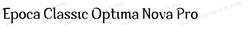 Epoca Classic Optima Nova Pro Itali字体转换